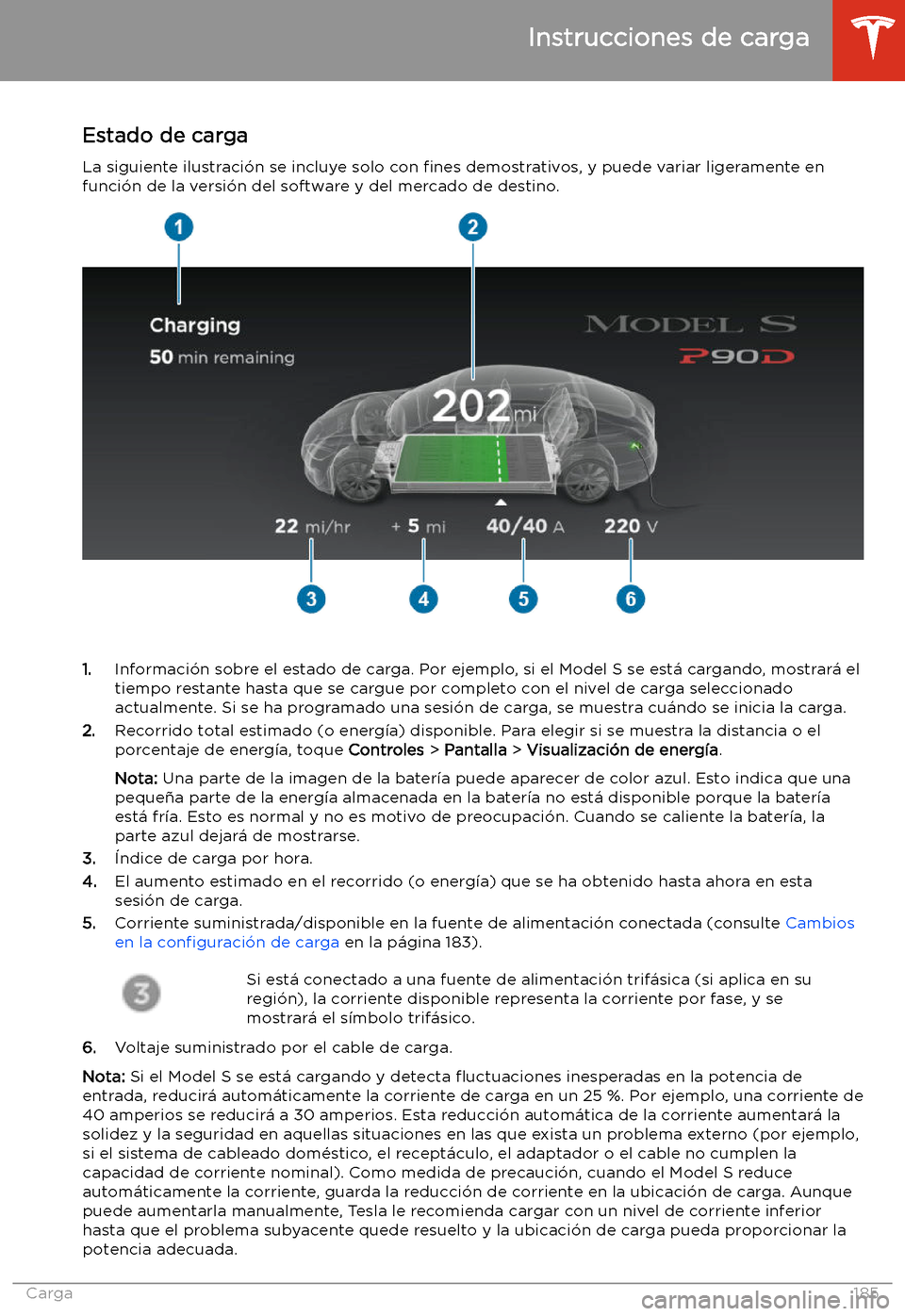 TESLA MODEL S 2020  Manual del propietario (in Spanish)  Estado de carga
La siguiente ilustraci