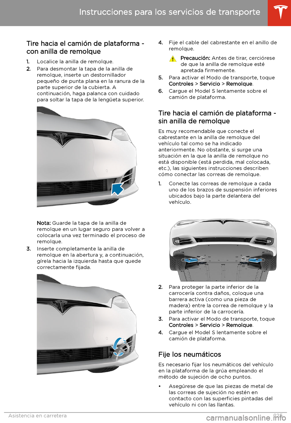 TESLA MODEL S 2020 Manual del propietario (in Spanish) Tire hacia el cami TESLA MODEL S 2020 Manual del propietario (in Spanish) Tire hacia el cami
