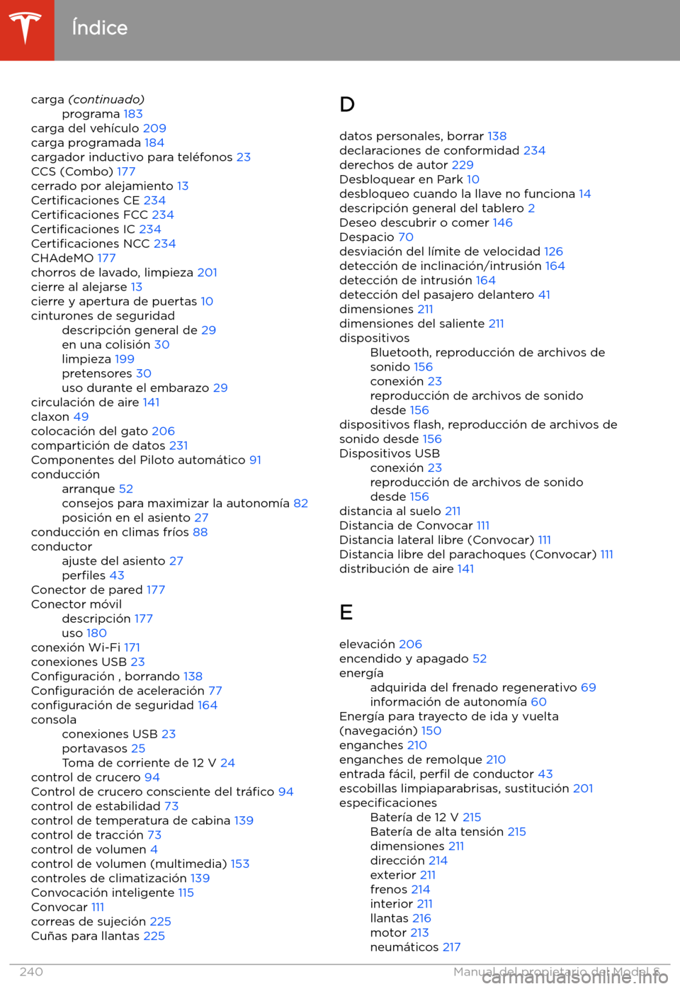 TESLA MODEL S 2020  Manual del propietario (in Spanish)  carga (continuado)programa  183
carga del veh