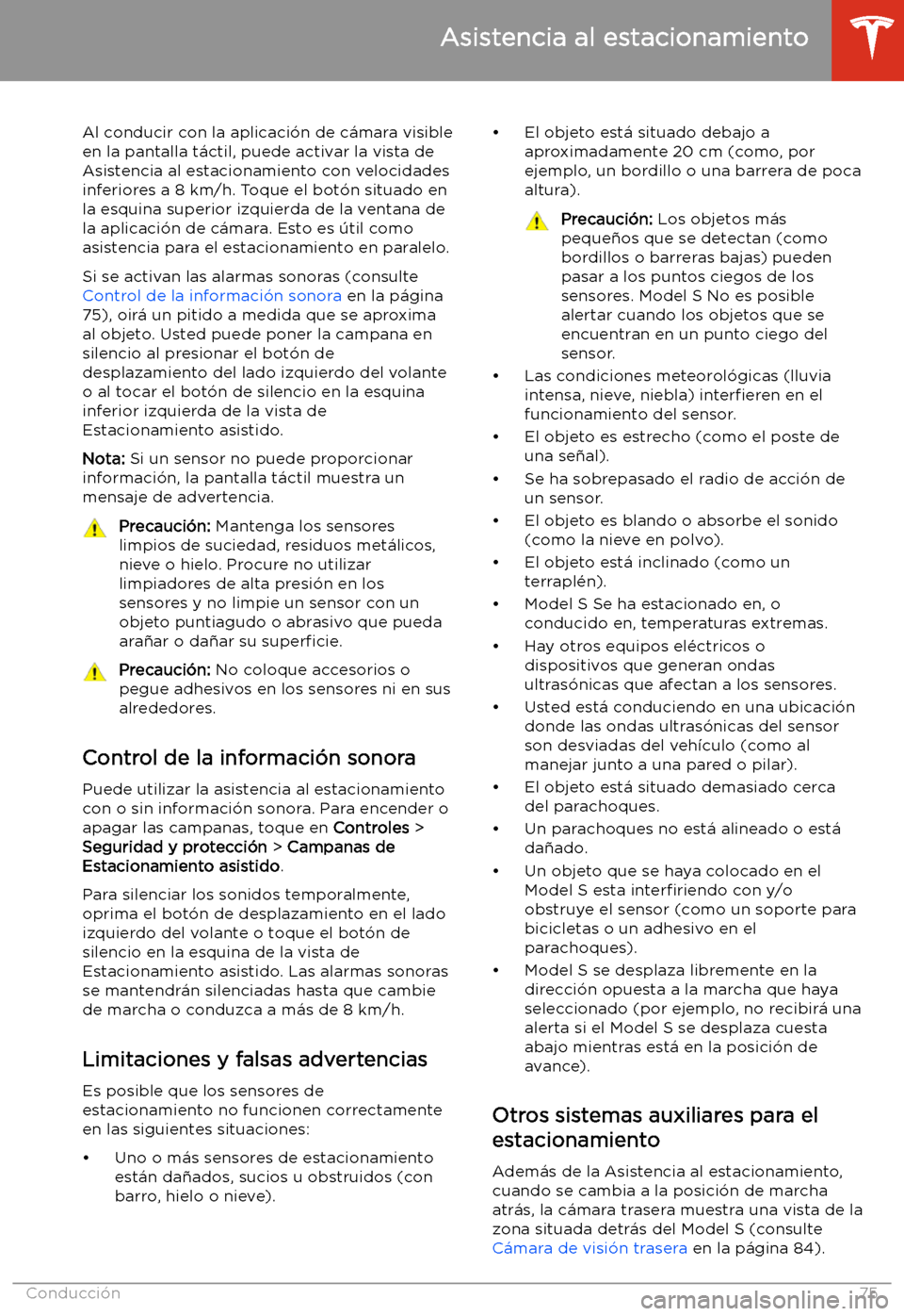TESLA MODEL S 2020 Manual del propietario (in Spanish) Al conducir con la aplicaci TESLA MODEL S 2020 Manual del propietario (in Spanish) Al conducir con la aplicaci