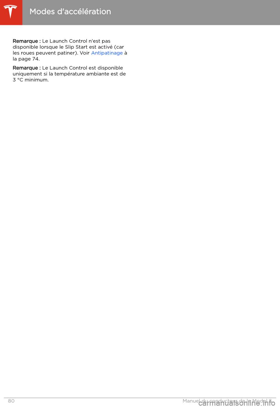 TESLA MODEL S 2020 Manuel du propriétaire (in French) Remarque : Le Launch Control n TESLA MODEL S 2020 Manuel du propriétaire (in French) Remarque : Le Launch Control n