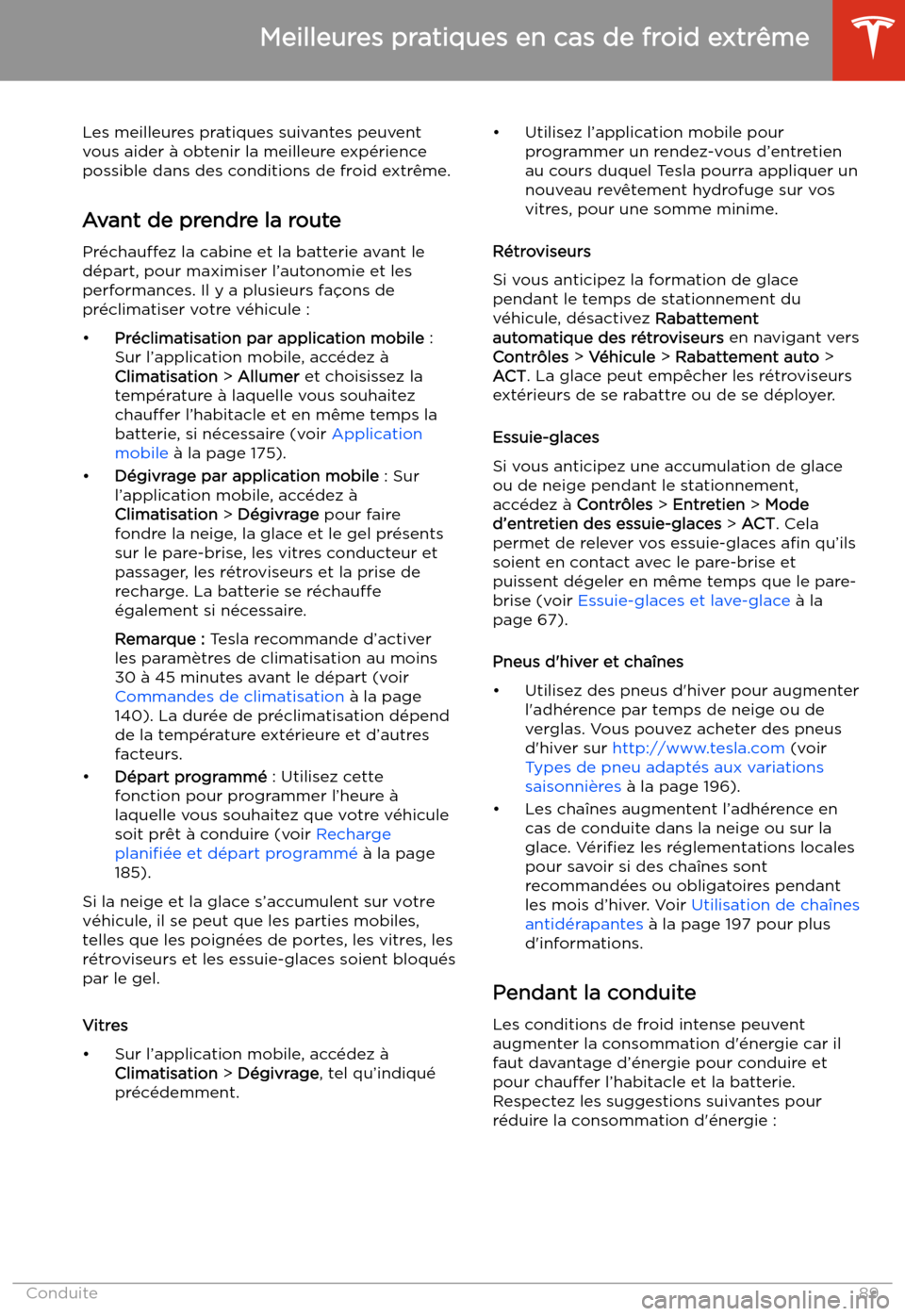 TESLA MODEL S 2020 Manuel du propriétaire (in French) Les meilleures pratiques suivantes peuvent
vous aider TESLA MODEL S 2020 Manuel du propriétaire (in French) Les meilleures pratiques suivantes peuvent
vous aider