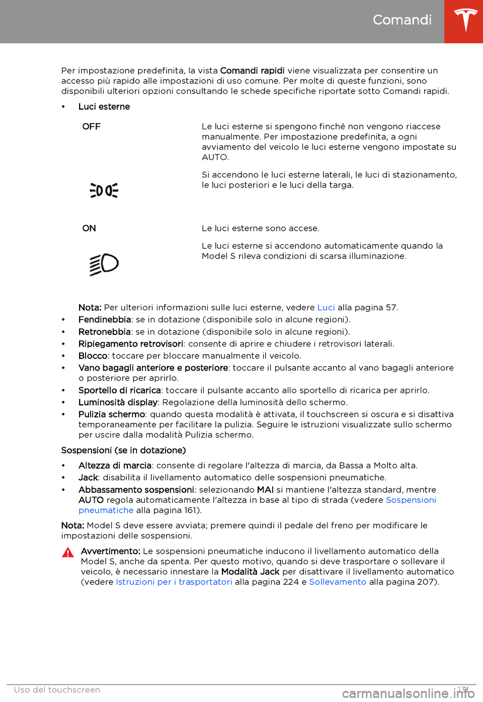 TESLA MODEL S 2020 Manuale del proprietario (in Italian) Per impostazione prede TESLA MODEL S 2020 Manuale del proprietario (in Italian) Per impostazione prede