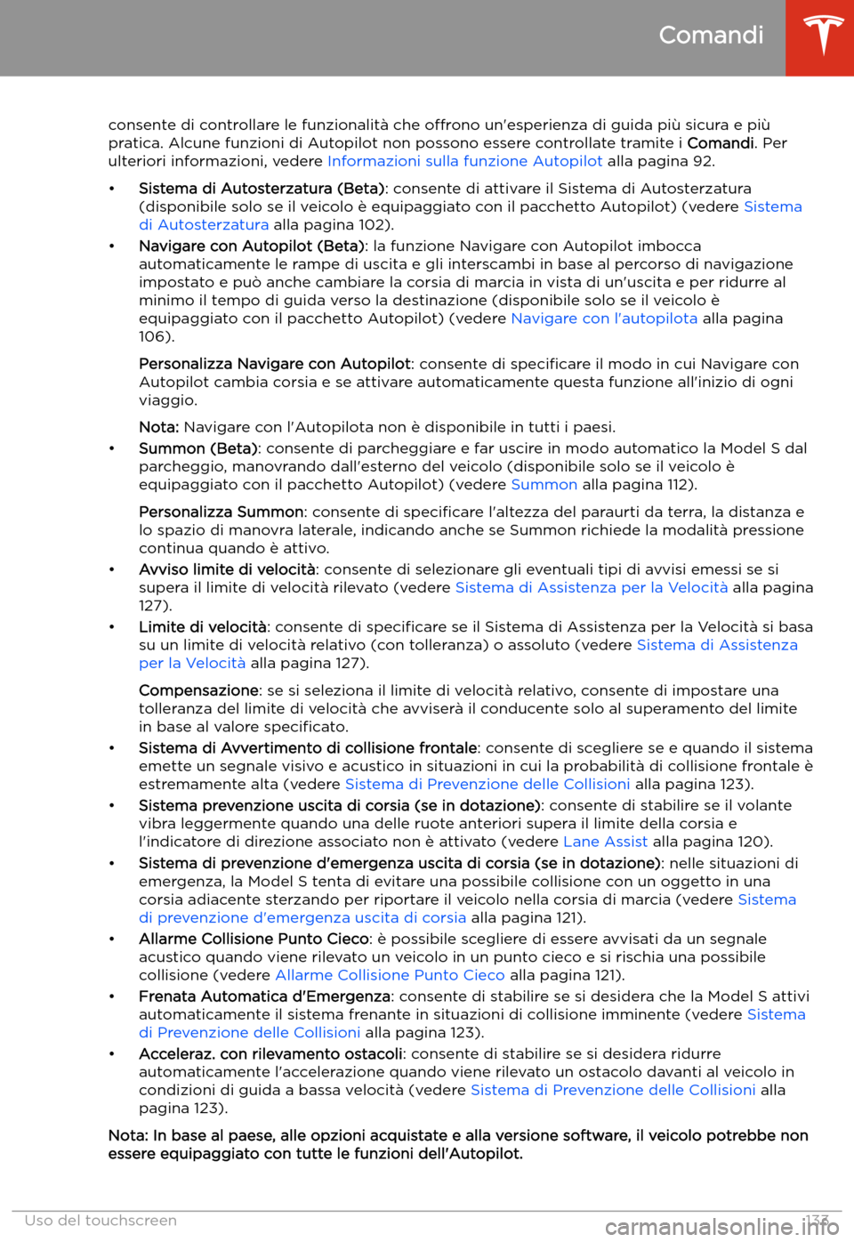 TESLA MODEL S 2020 Manuale del proprietario (in Italian) consente di controllare le funzionalit TESLA MODEL S 2020 Manuale del proprietario (in Italian) consente di controllare le funzionalit
