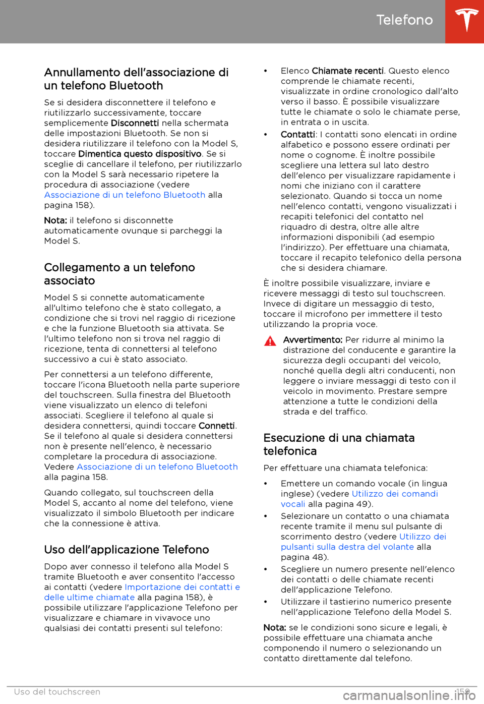 TESLA MODEL S 2020 Manuale del proprietario (in Italian) Annullamento dell TESLA MODEL S 2020 Manuale del proprietario (in Italian) Annullamento dell