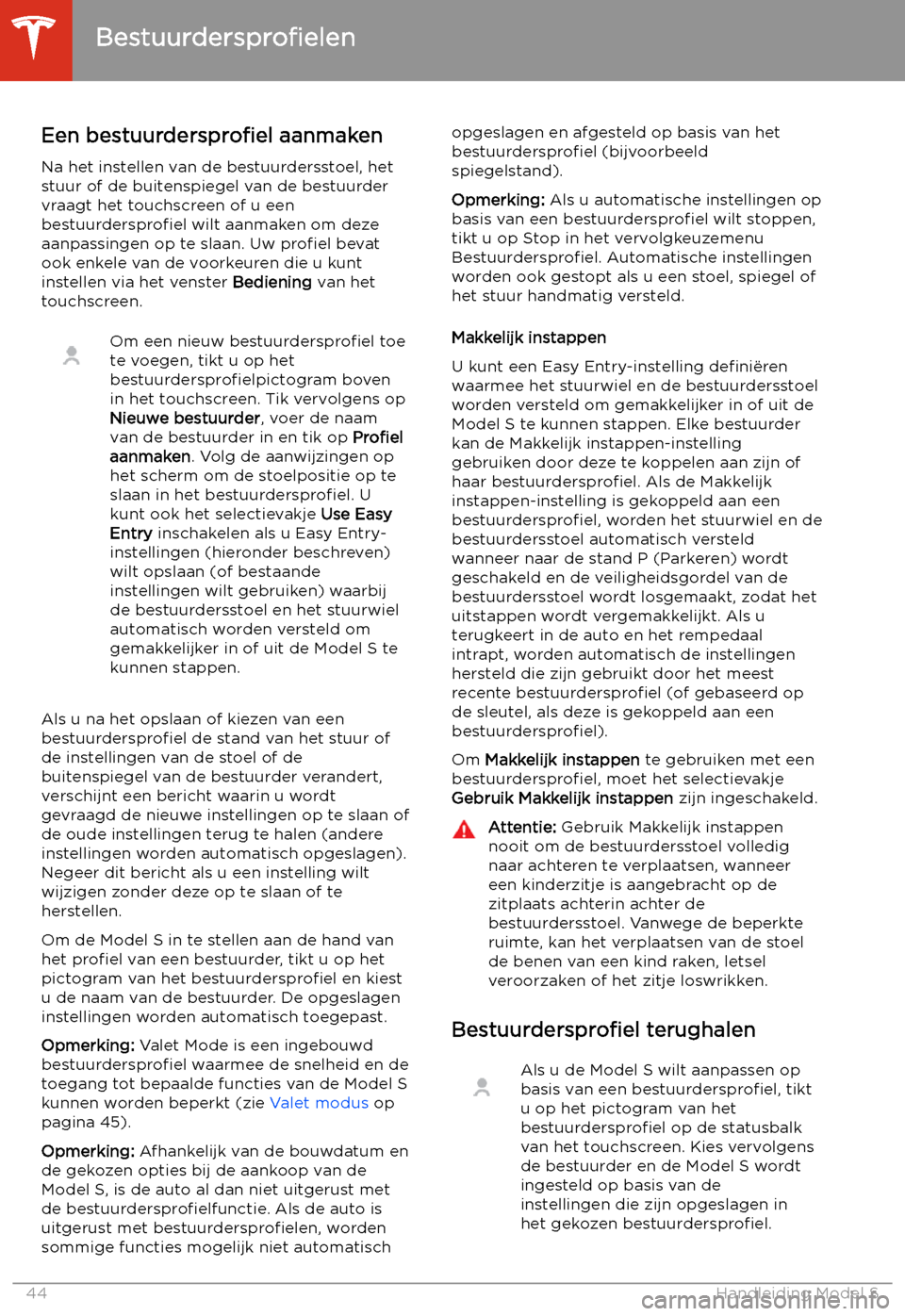 TESLA MODEL S 2020  Handleiding (in Dutch) Rijden
Bestuurderspro