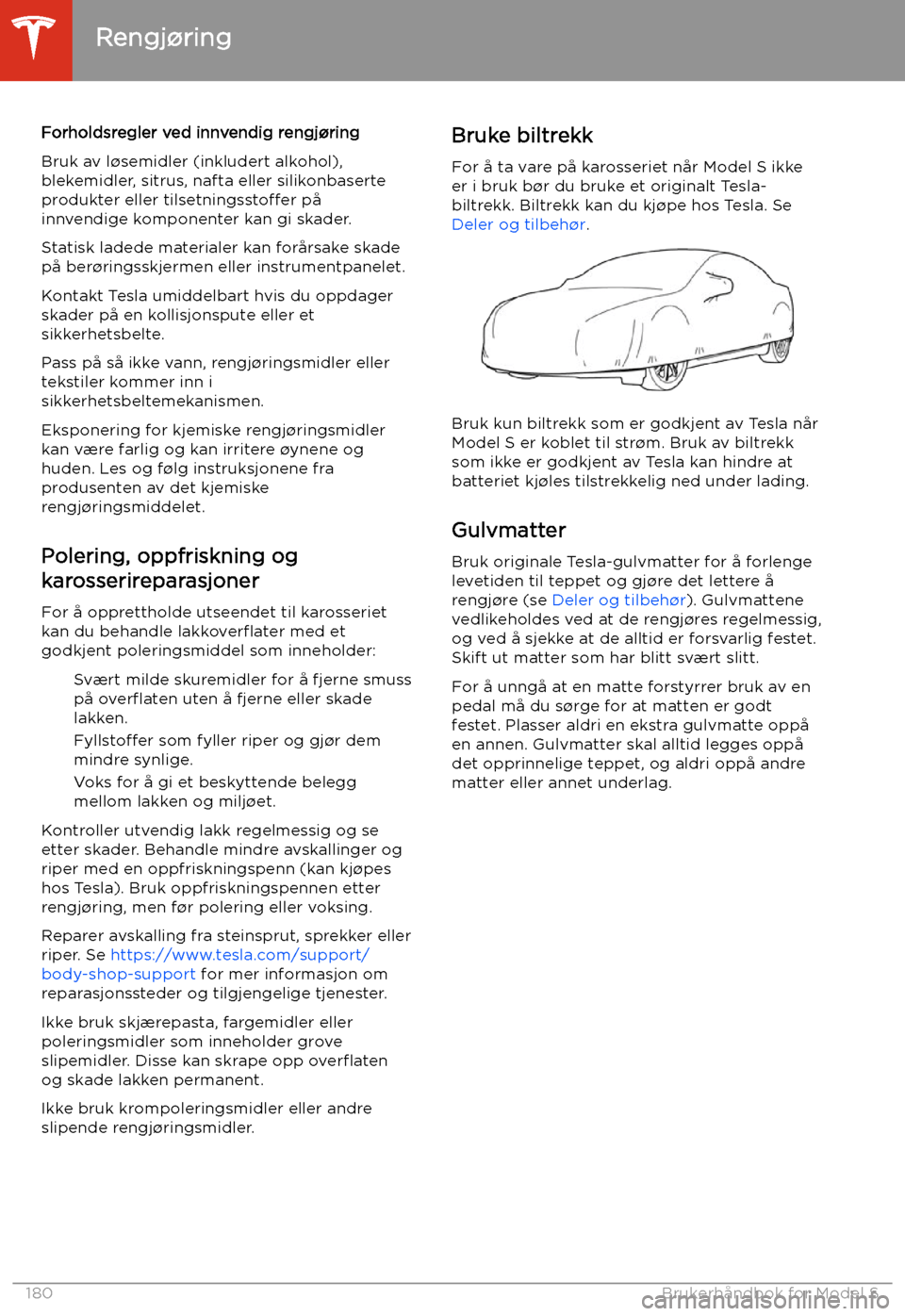 TESLA MODEL S 2020 Brukerhåndbok (in Norwegian) Forholdsregler ved innvendig rengj TESLA MODEL S 2020 Brukerhåndbok (in Norwegian) Forholdsregler ved innvendig rengj