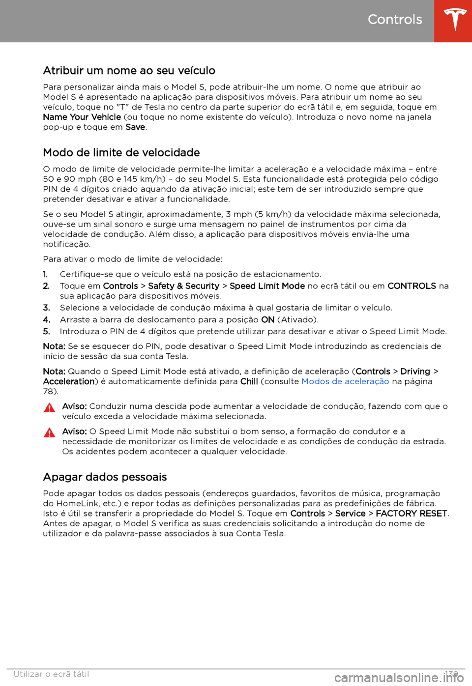 TESLA MODEL S 2020 Manual do proprietário (in Portuguese) Atribuir um nome ao seu ve TESLA MODEL S 2020 Manual do proprietário (in Portuguese) Atribuir um nome ao seu ve