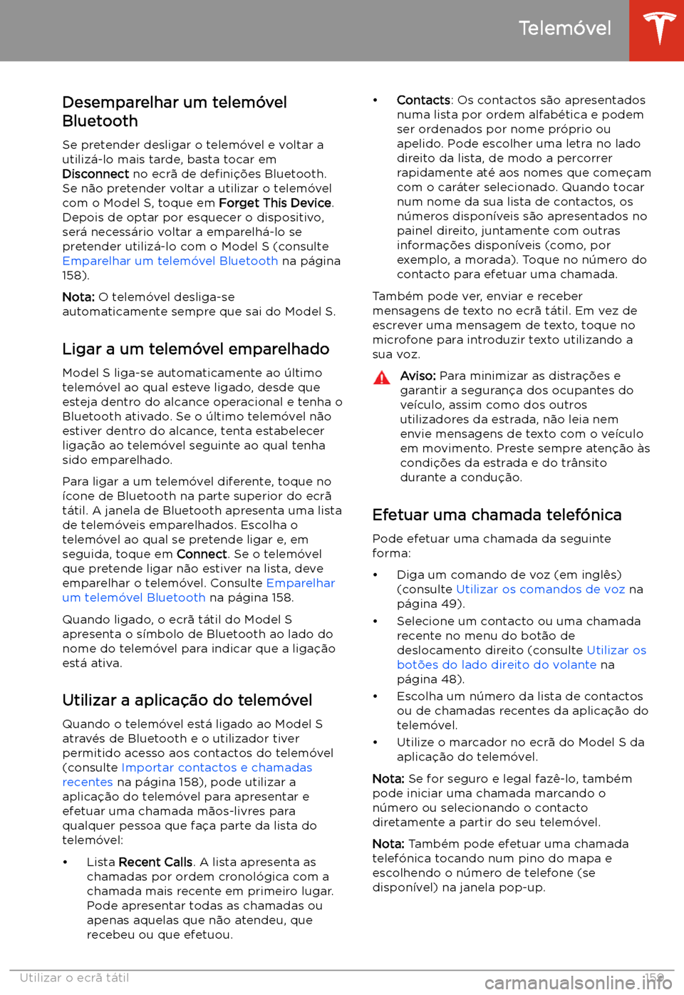 TESLA MODEL S 2020 Manual do proprietário (in Portuguese) Desemparelhar um telem TESLA MODEL S 2020 Manual do proprietário (in Portuguese) Desemparelhar um telem