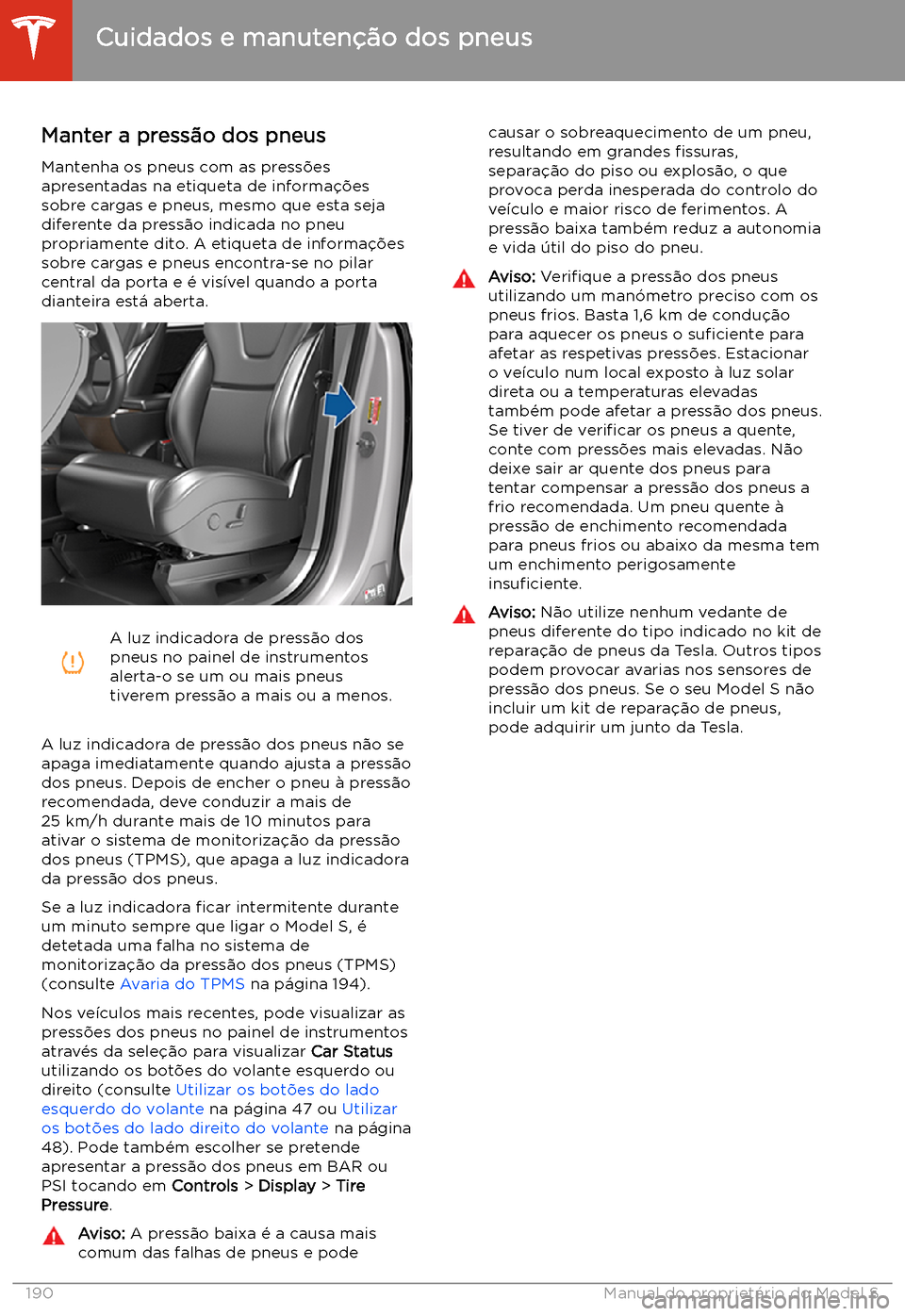 TESLA MODEL S 2020 Manual do proprietário (in Portuguese) Cuidados e manuten TESLA MODEL S 2020 Manual do proprietário (in Portuguese) Cuidados e manuten