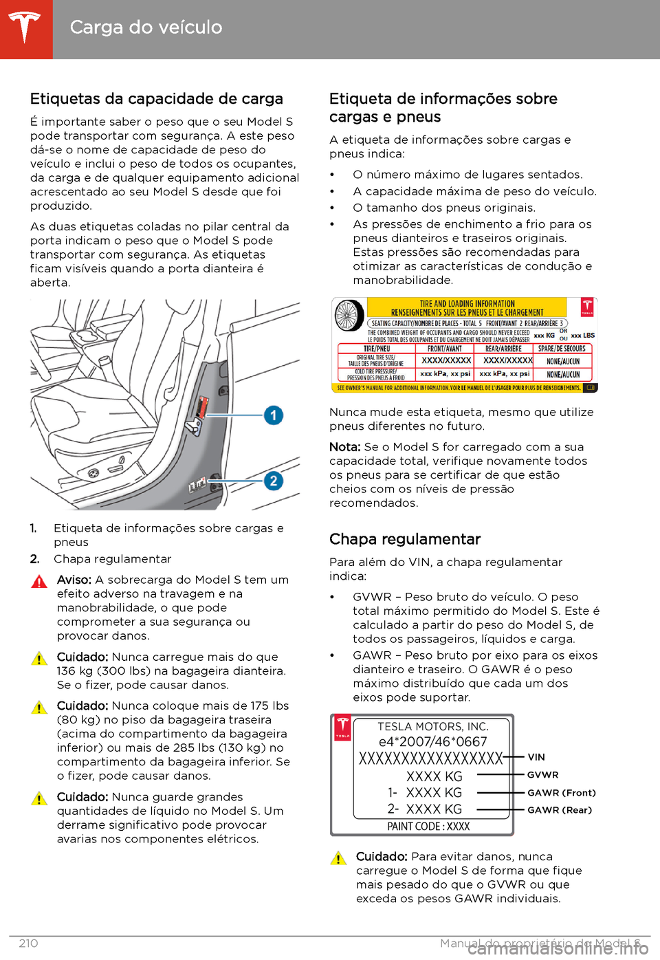 TESLA MODEL S 2020 Manual do proprietário (in Portuguese) Carga do ve TESLA MODEL S 2020 Manual do proprietário (in Portuguese) Carga do ve