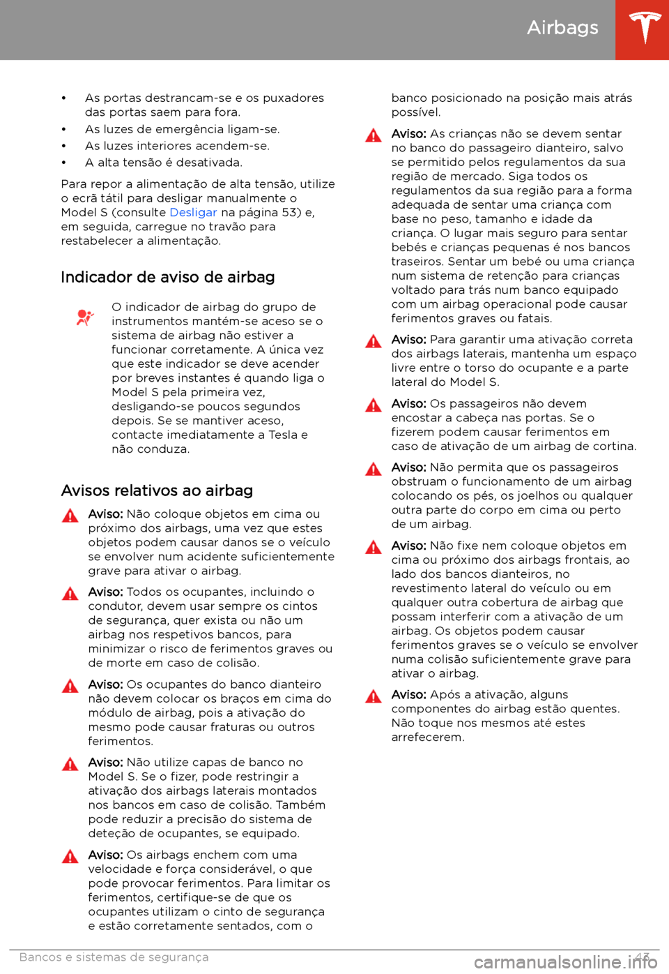 TESLA MODEL S 2020 Manual do proprietário (in Portuguese) TESLA MODEL S 2020 Manual do proprietário (in Portuguese)
