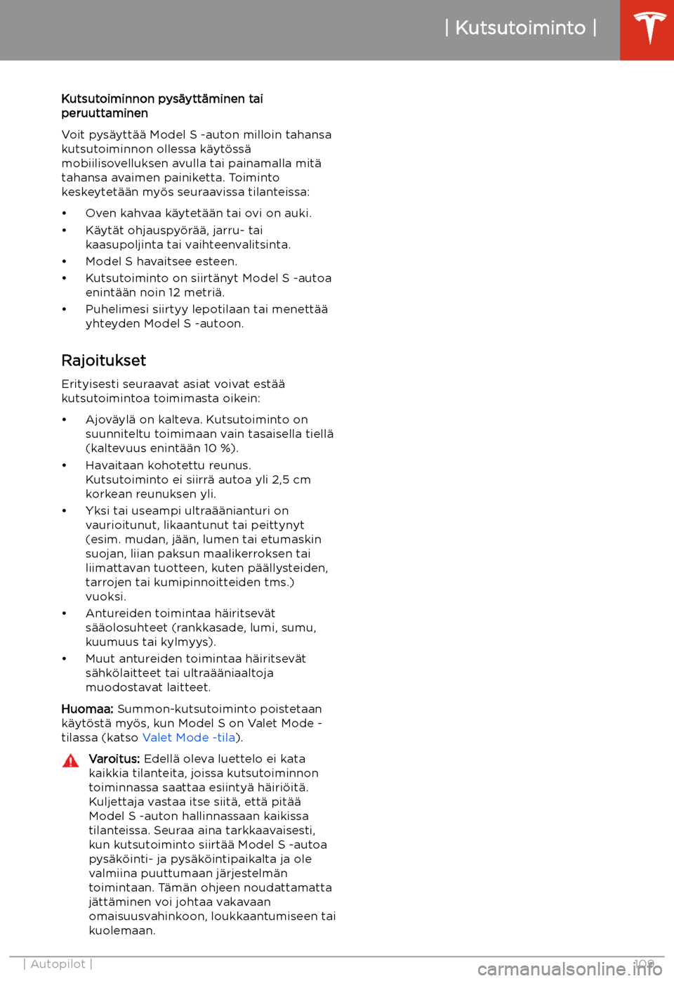 TESLA MODEL S 2020  Omistajan käsikirja (in Finnish) Kutsutoiminnon pys
