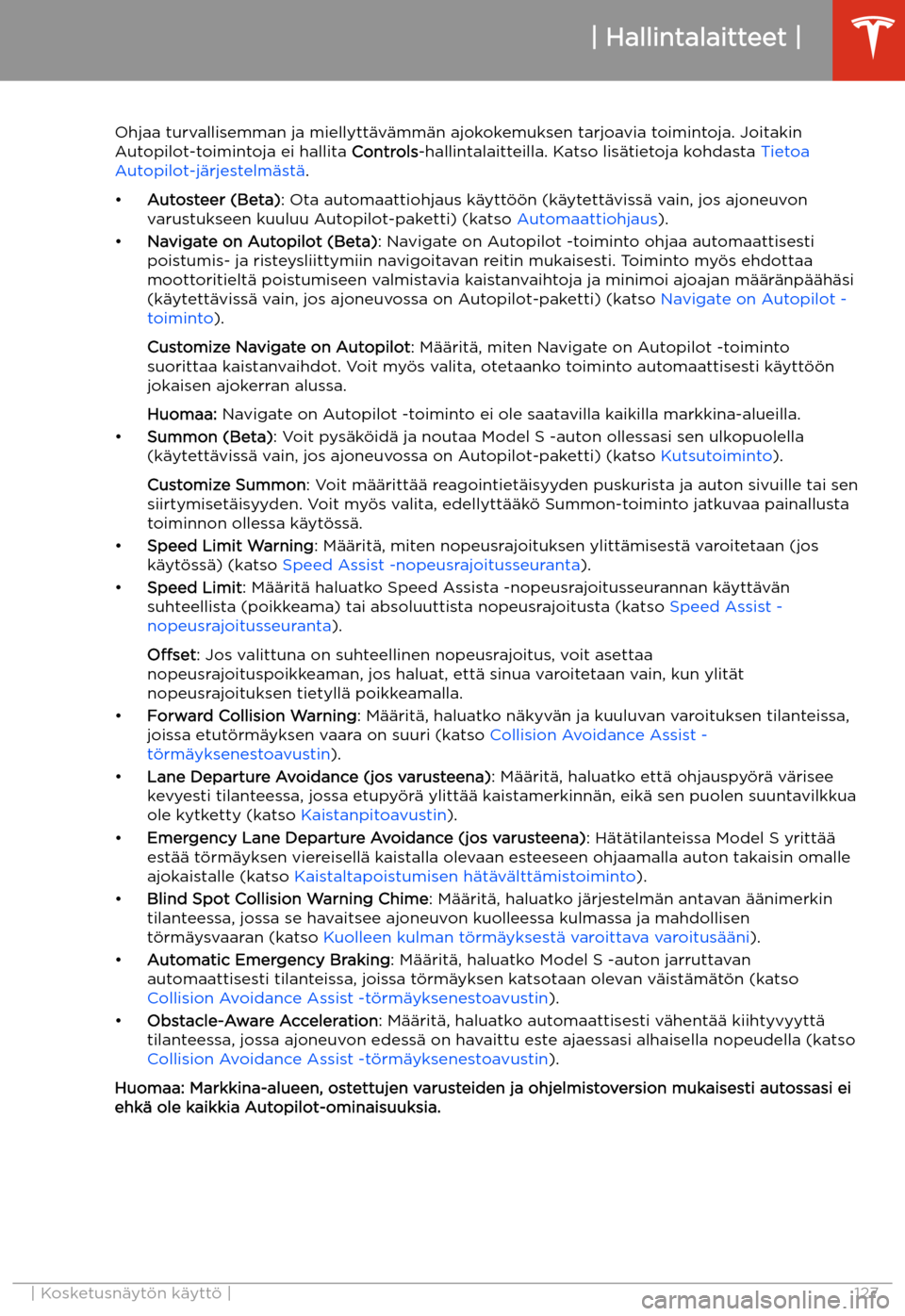 TESLA MODEL S 2020 Omistajan käsikirja (in Finnish) Ohjaa turvallisemman ja miellytt TESLA MODEL S 2020 Omistajan käsikirja (in Finnish) Ohjaa turvallisemman ja miellytt