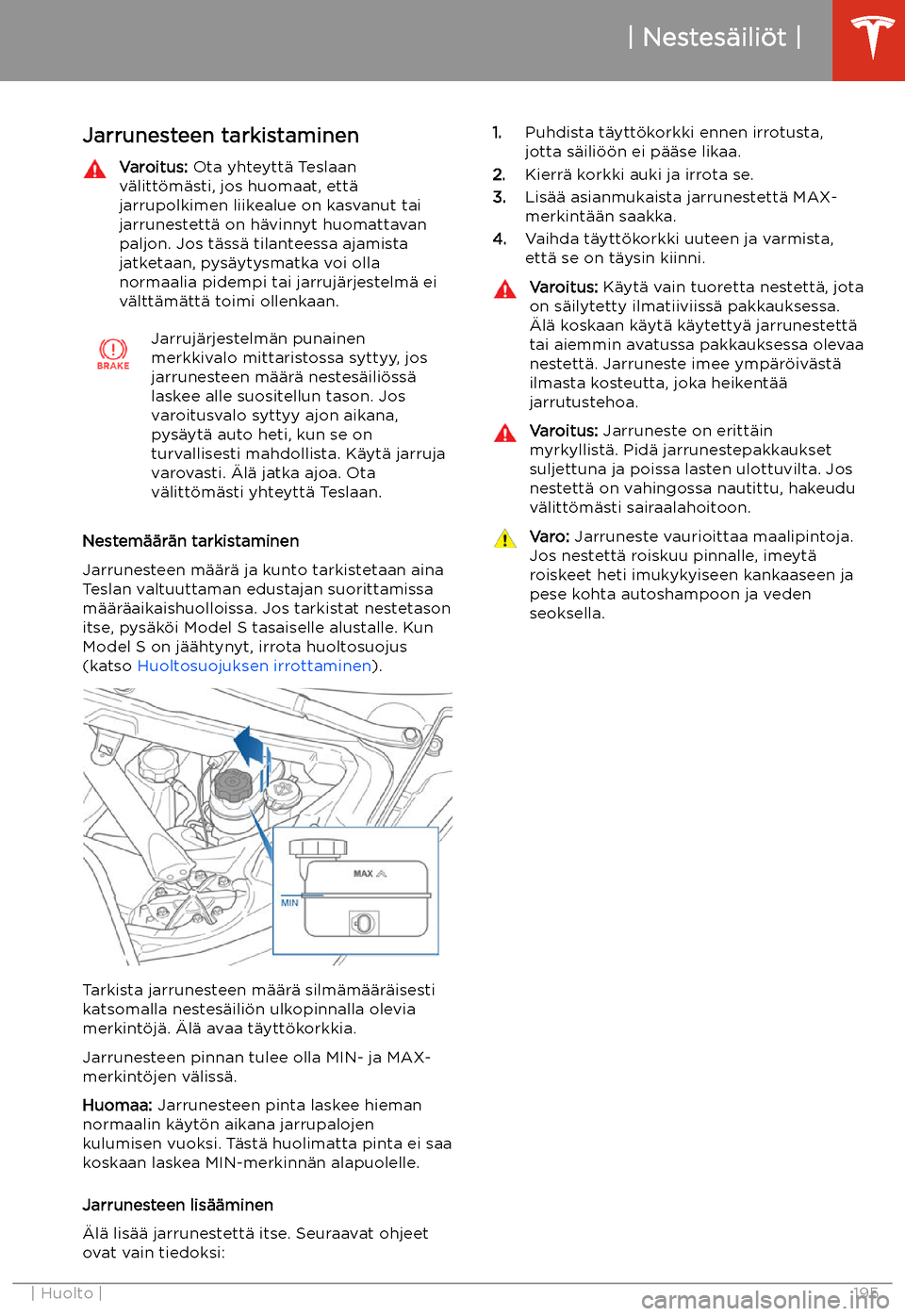 TESLA MODEL S 2020  Omistajan käsikirja (in Finnish) Jarrunesteen tarkistaminenVaroitus: Ota yhteytt