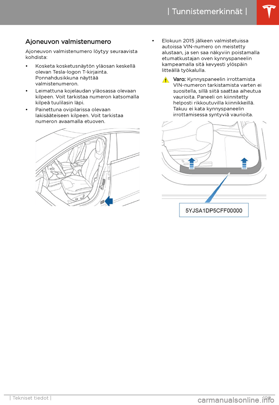 TESLA MODEL S 2020  Omistajan käsikirja (in Finnish) Tekniset tiedot
Tunnistemerkinn