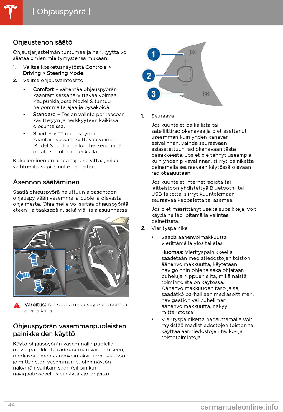 TESLA MODEL S 2020 Omistajan käsikirja (in Finnish) Ohjauspy TESLA MODEL S 2020 Omistajan käsikirja (in Finnish) Ohjauspy