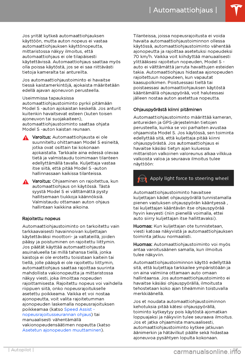 TESLA MODEL S 2020  Omistajan käsikirja (in Finnish) Jos yrit