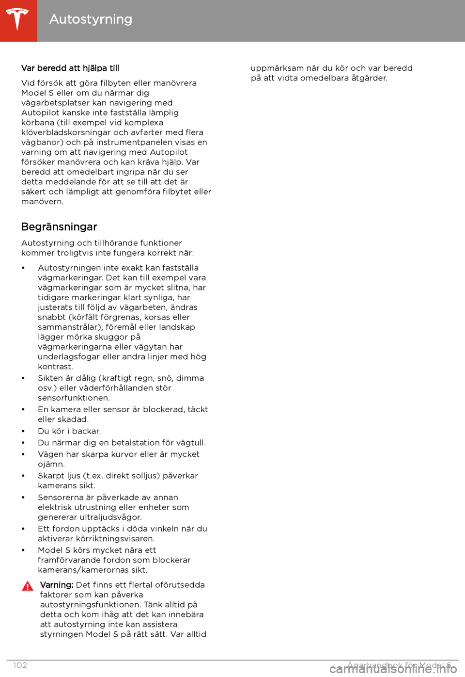 TESLA MODEL S 2020 Ägarmanual (in Swedish) Var beredd att hj TESLA MODEL S 2020 Ägarmanual (in Swedish) Var beredd att hj