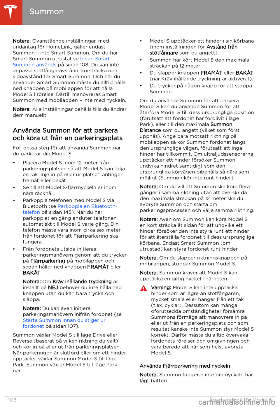 TESLA MODEL S 2020 Ägarmanual (in Swedish) Notera: Ovanst TESLA MODEL S 2020 Ägarmanual (in Swedish) Notera: Ovanst