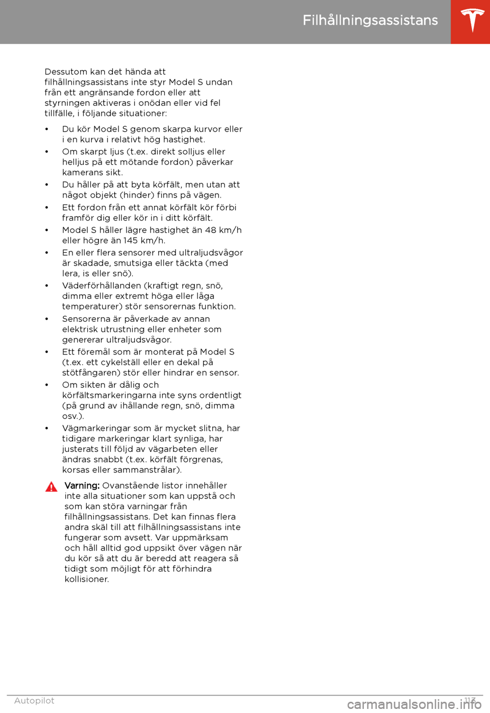 TESLA MODEL S 2020 Ägarmanual (in Swedish) Dessutom kan det h TESLA MODEL S 2020 Ägarmanual (in Swedish) Dessutom kan det h