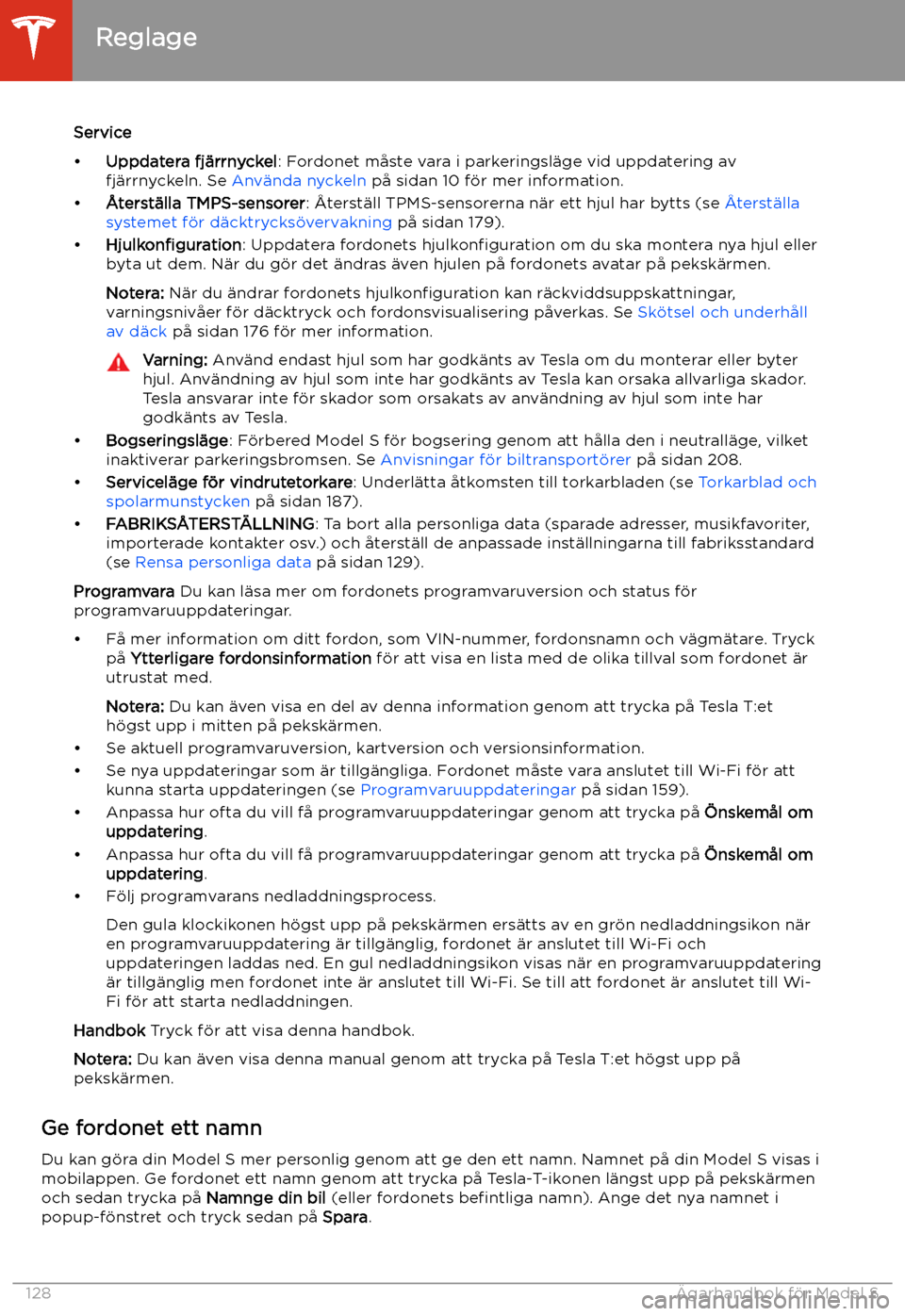 TESLA MODEL S 2020 Ägarmanual (in Swedish) Service
TESLA MODEL S 2020 Ägarmanual (in Swedish) Service
