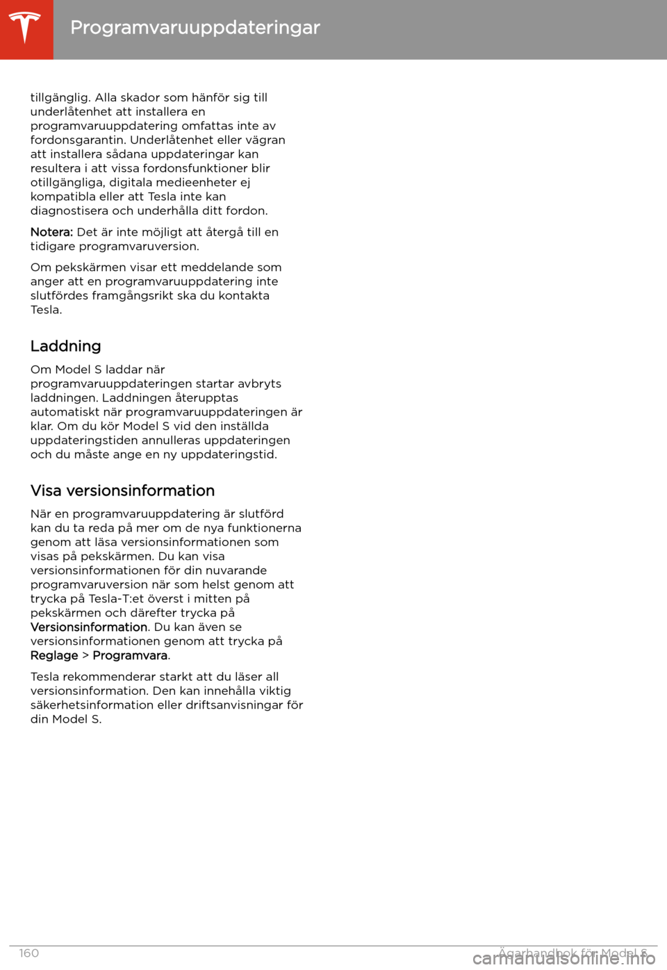 TESLA MODEL S 2020 Ägarmanual (in Swedish) tillg TESLA MODEL S 2020 Ägarmanual (in Swedish) tillg