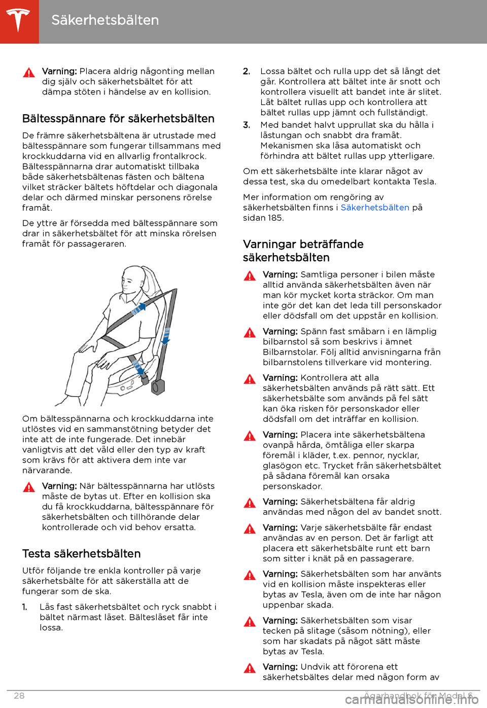 TESLA MODEL S 2020  Ägarmanual (in Swedish) Varning: Placera aldrig n