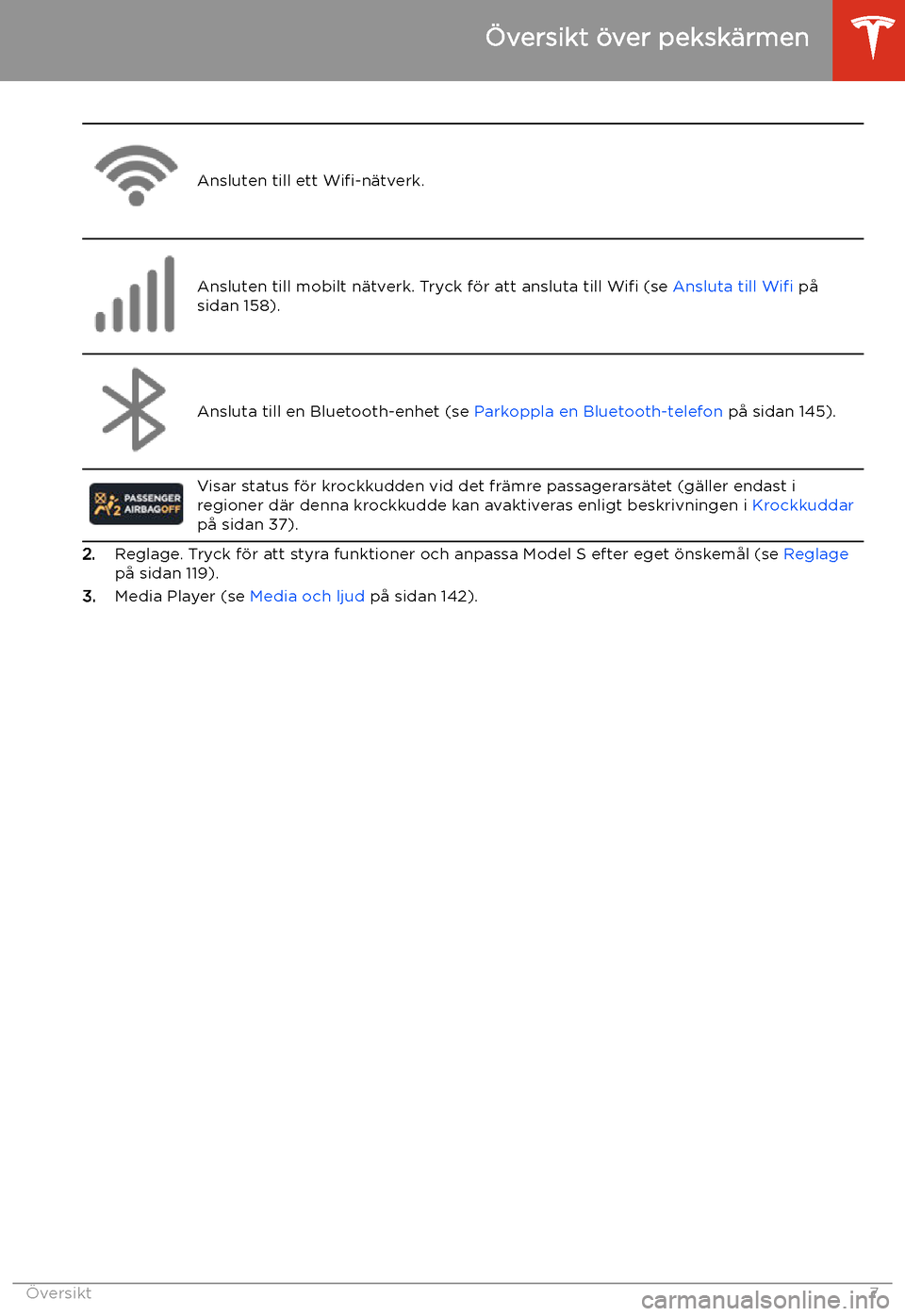 TESLA MODEL S 2020  Ägarmanual (in Swedish) Ansluten till ett Wi