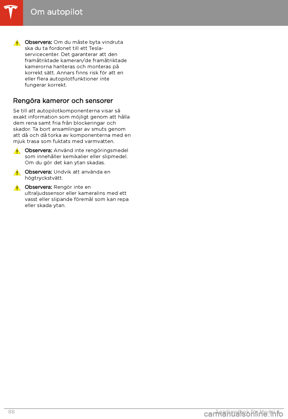 TESLA MODEL S 2020 Ägarmanual (in Swedish) Observera: Om du m TESLA MODEL S 2020 Ägarmanual (in Swedish) Observera: Om du m