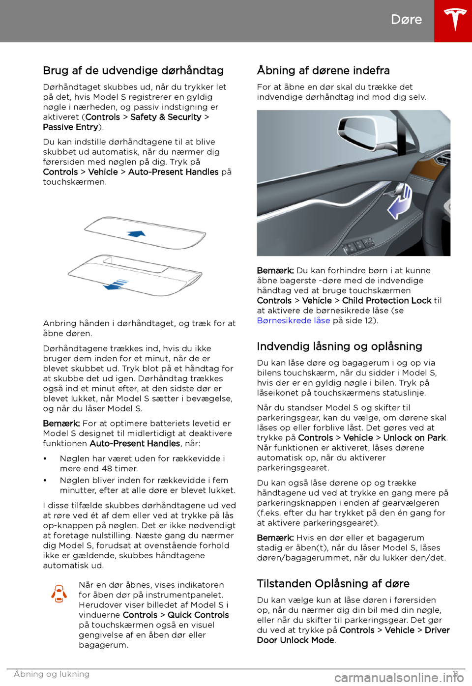 TESLA MODEL S 2019  Instruktionsbog (in Danish) Brug af de udvendige d