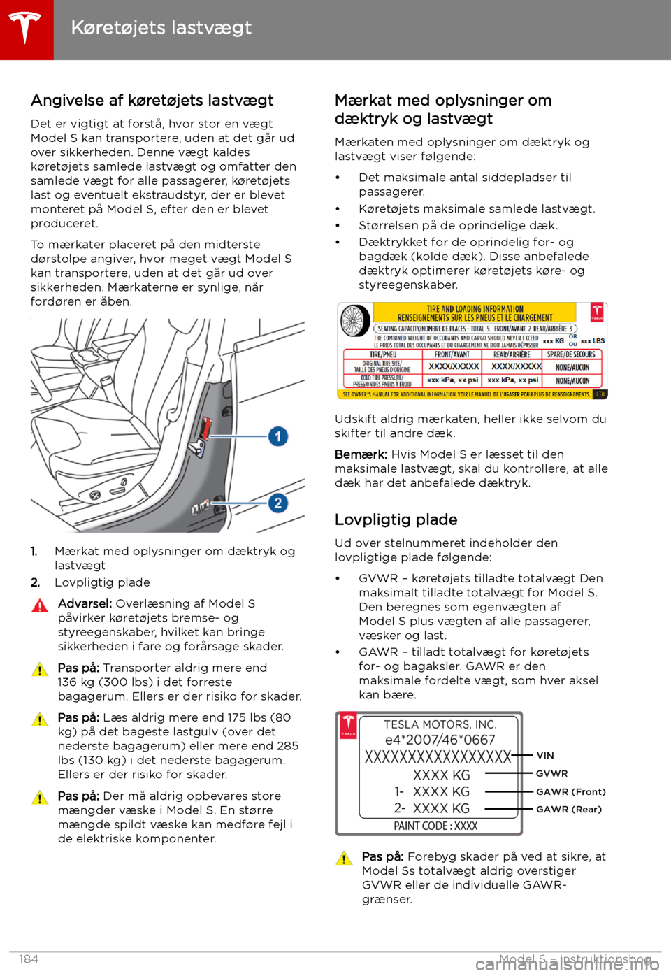 TESLA MODEL S 2019 Instruktionsbog (in Danish) K TESLA MODEL S 2019 Instruktionsbog (in Danish) K