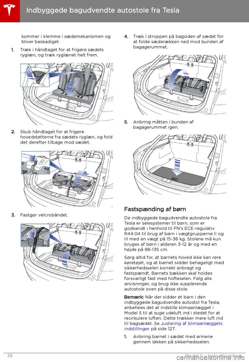 TESLA MODEL S 2019  Instruktionsbog (in Danish) kommer i klemme i s