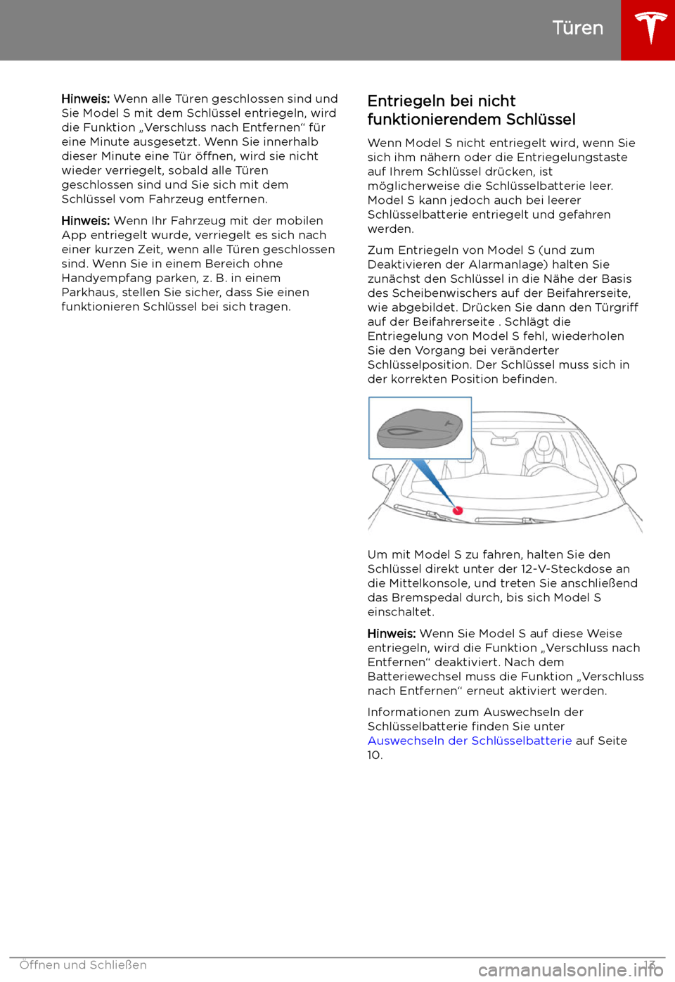 TESLA MODEL S 2019 Betriebsanleitung (in German) Hinweis: Wenn alle T TESLA MODEL S 2019 Betriebsanleitung (in German) Hinweis: Wenn alle T