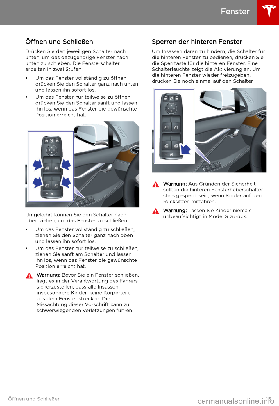 TESLA MODEL S 2019 Betriebsanleitung (in German) Fenster
TESLA MODEL S 2019 Betriebsanleitung (in German) Fenster