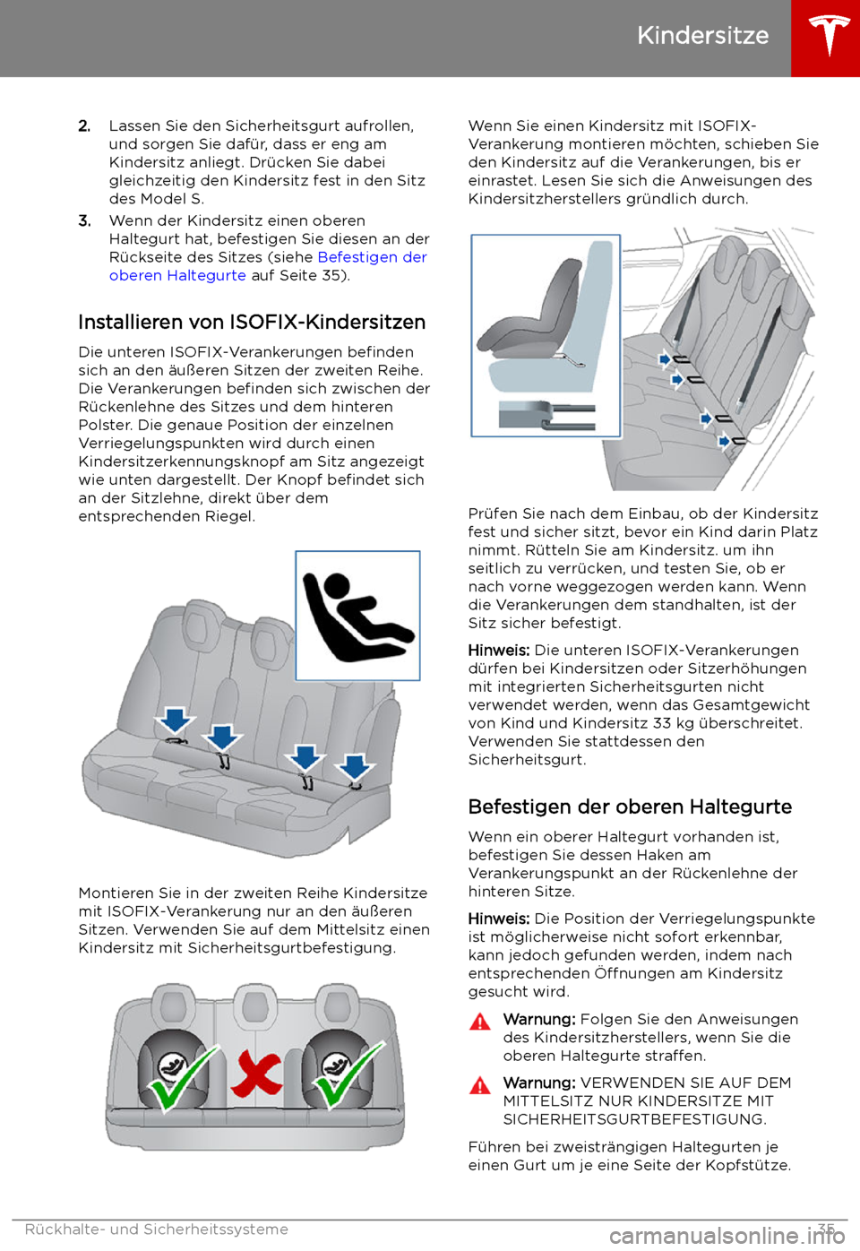 TESLA MODEL S 2019  Betriebsanleitung (in German) 2.Lassen Sie den Sicherheitsgurt aufrollen,
und sorgen Sie daf