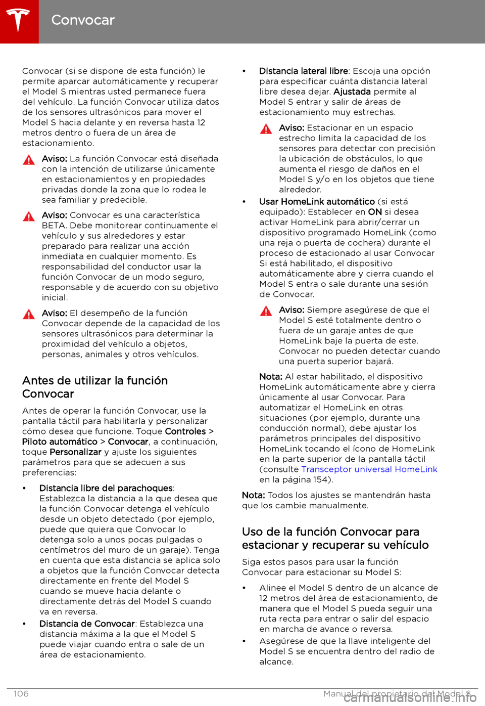TESLA MODEL S 2019  Manual del propietario (in Spanish) Convocar
Convocar (si se dispone de esta funci