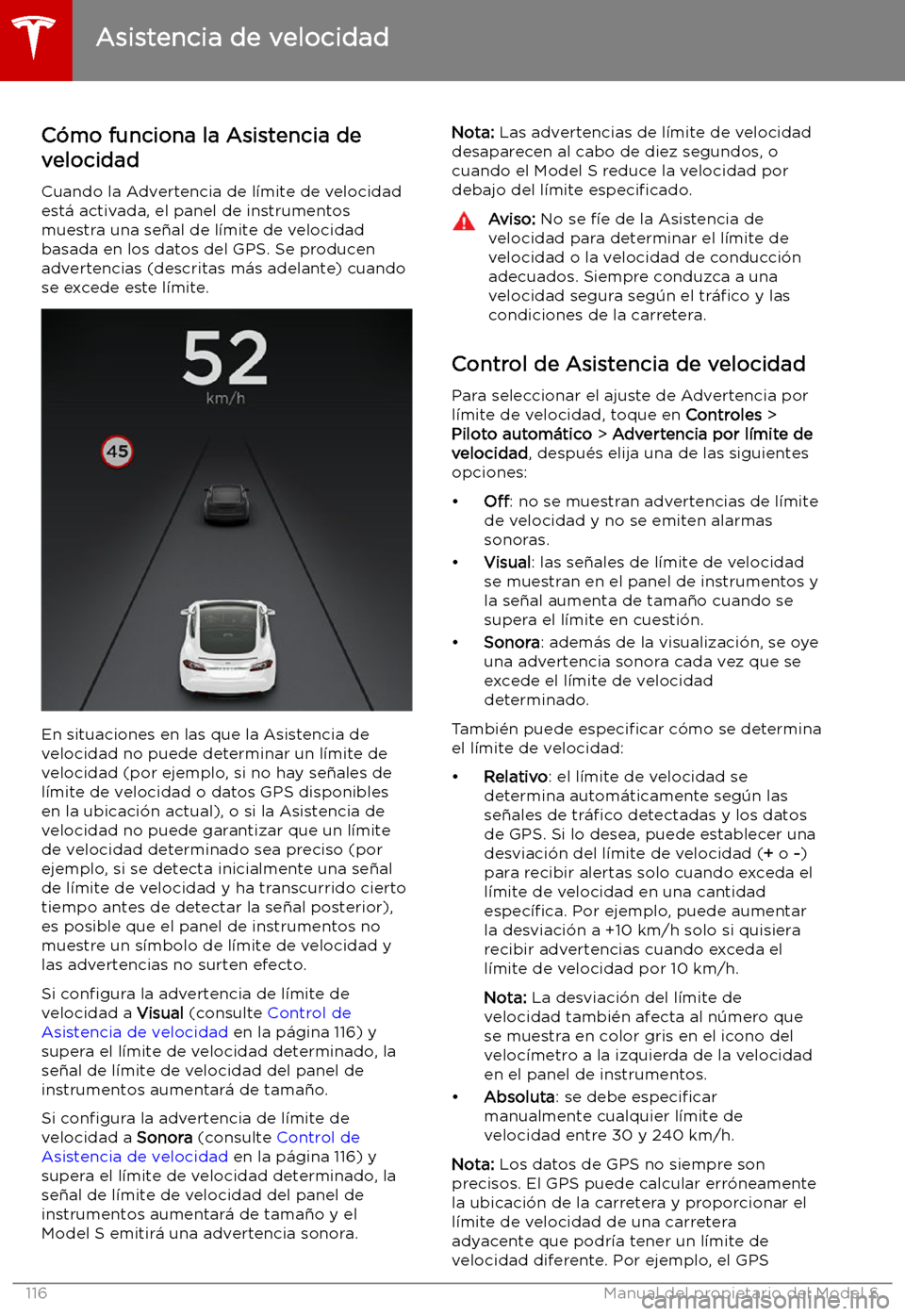 TESLA MODEL S 2019  Manual del propietario (in Spanish) Asistencia de velocidad
C