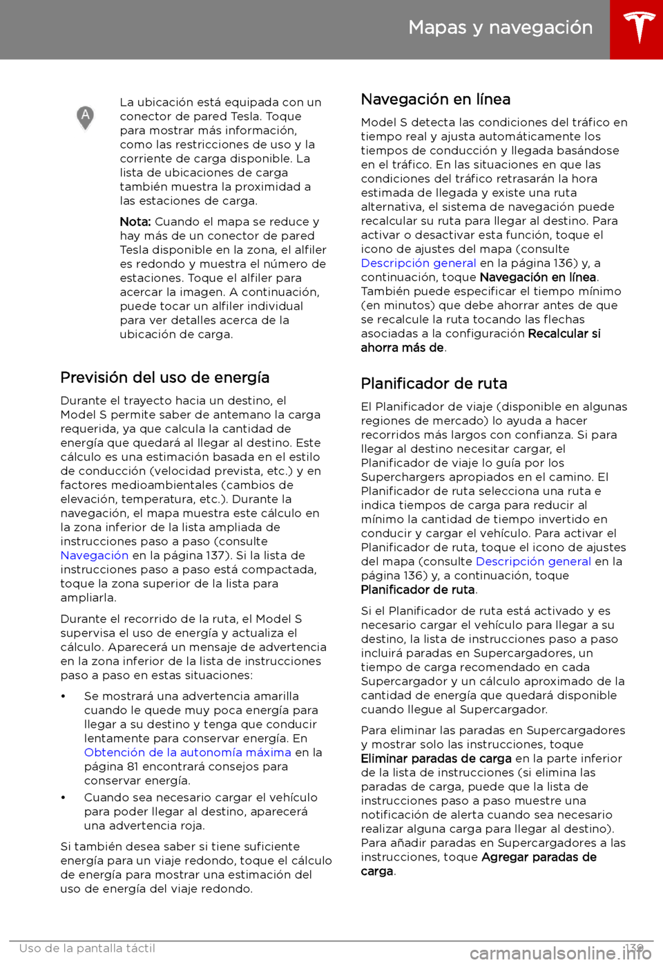 TESLA MODEL S 2019 Manual del propietario (in Spanish) La ubicaci TESLA MODEL S 2019 Manual del propietario (in Spanish) La ubicaci