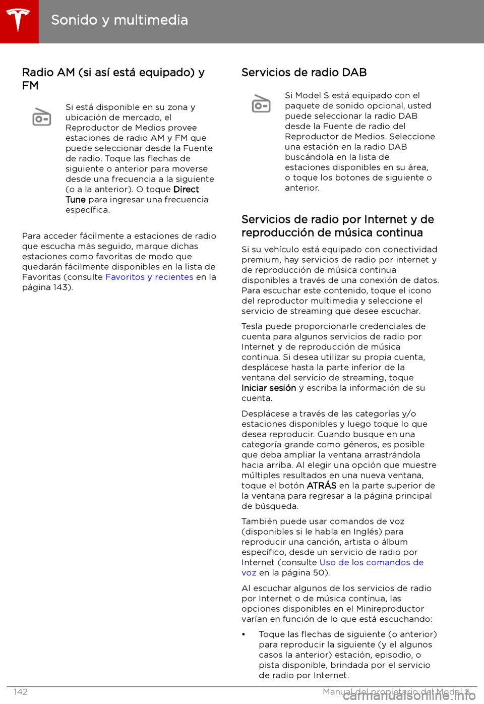TESLA MODEL S 2019 Manual del propietario (in Spanish) Radio AM (si as TESLA MODEL S 2019 Manual del propietario (in Spanish) Radio AM (si as