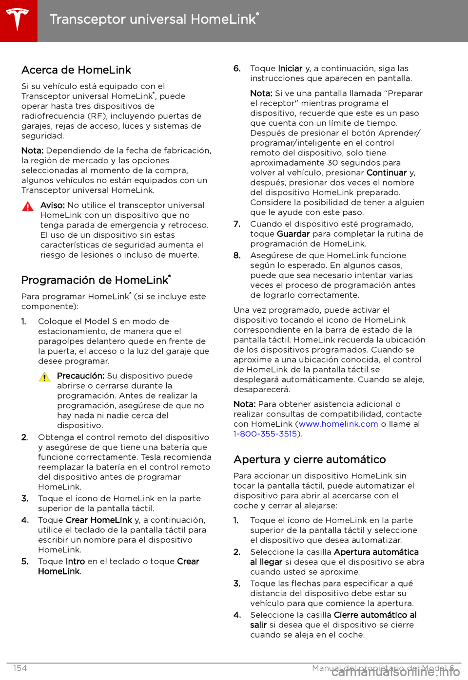 TESLA MODEL S 2019 Manual del propietario (in Spanish) Transceptor universal HomeLink TESLA MODEL S 2019 Manual del propietario (in Spanish) Transceptor universal HomeLink