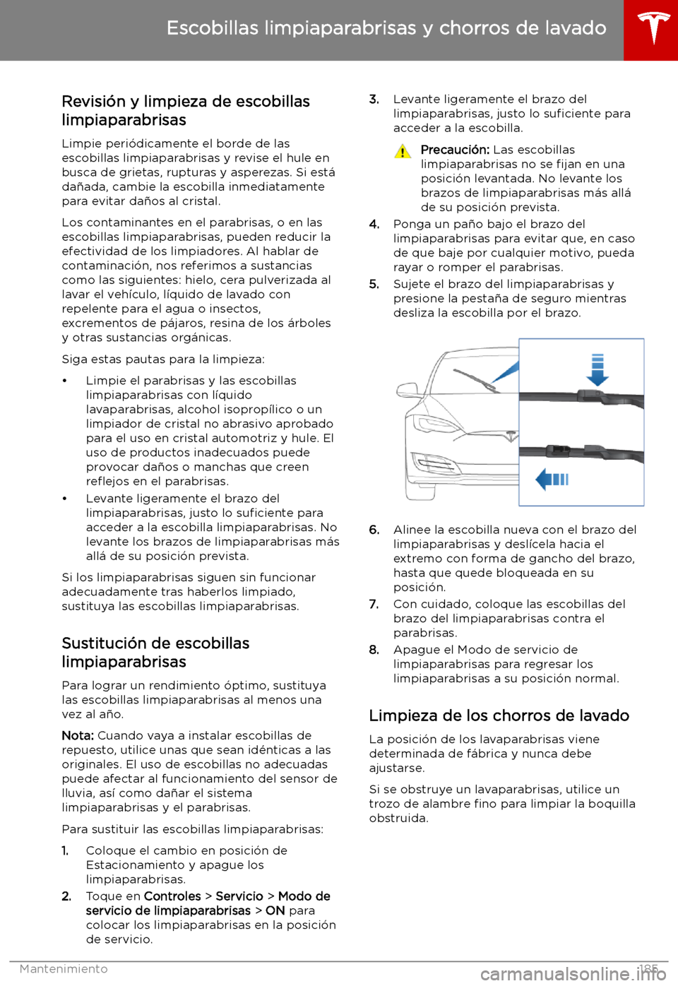 TESLA MODEL S 2019  Manual del propietario (in Spanish) Escobillas limpiaparabrisas y chorros de lavado
Revisi