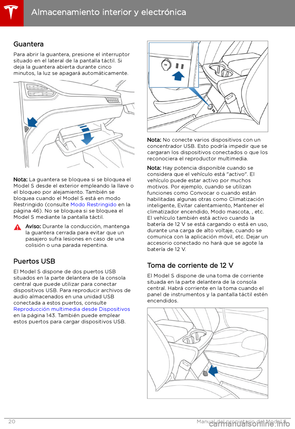 TESLA MODEL S 2019  Manual del propietario (in Spanish) Almacenamiento interior y electr