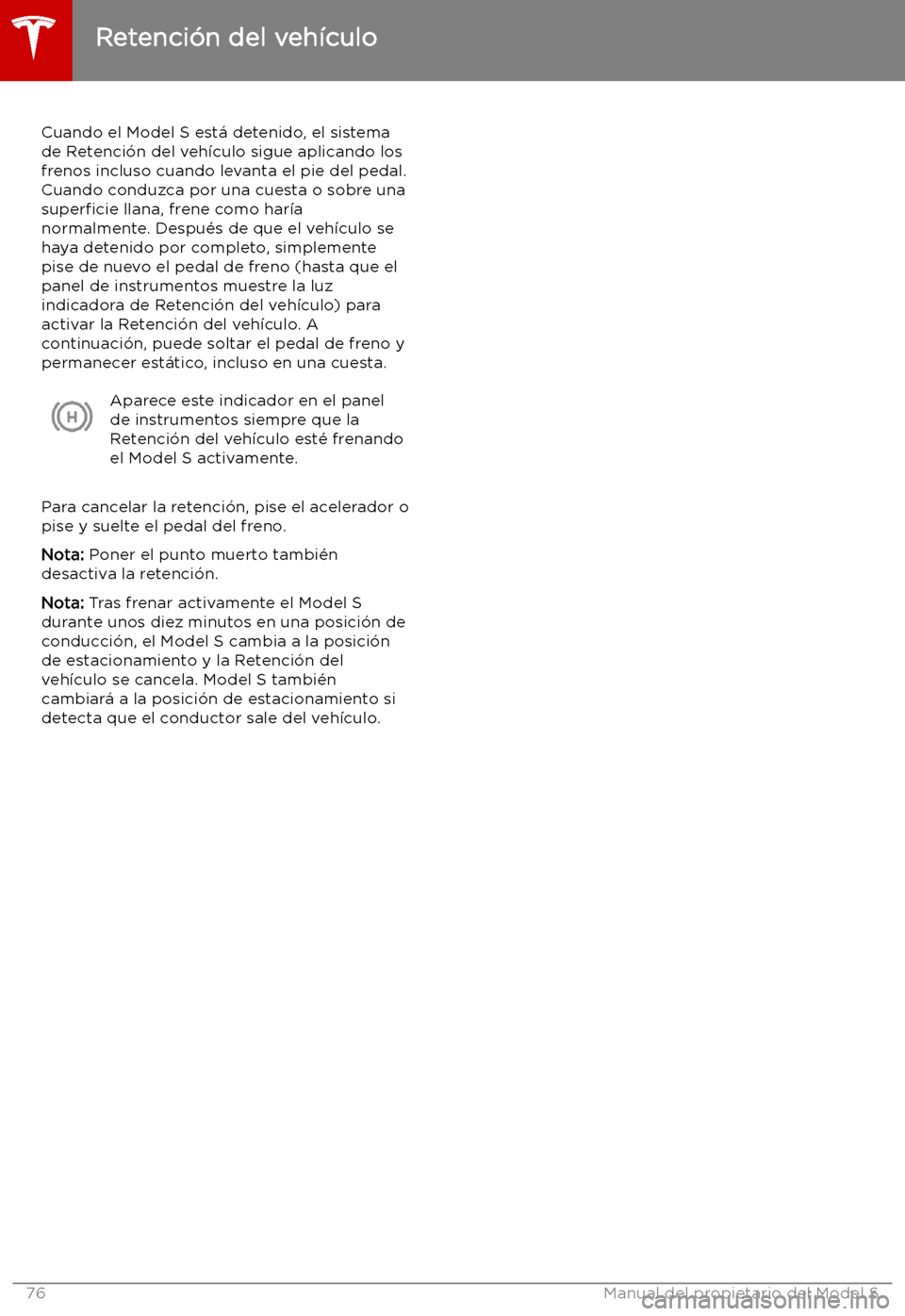 TESLA MODEL S 2019  Manual del propietario (in Spanish) Retenci