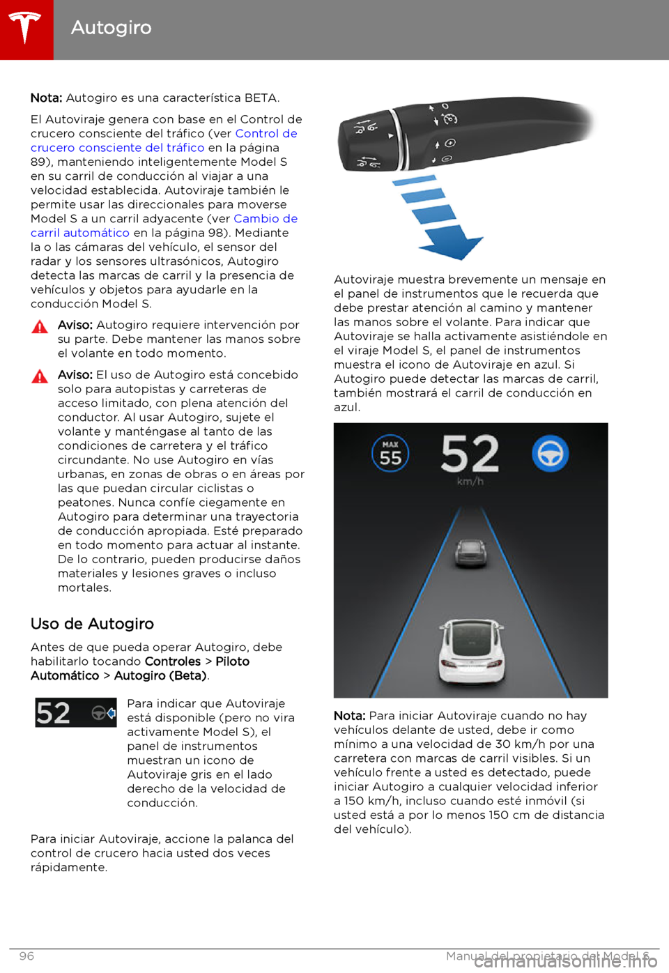 TESLA MODEL S 2019  Manual del propietario (in Spanish) Autogiro
Nota:  Autogiro es una caracter