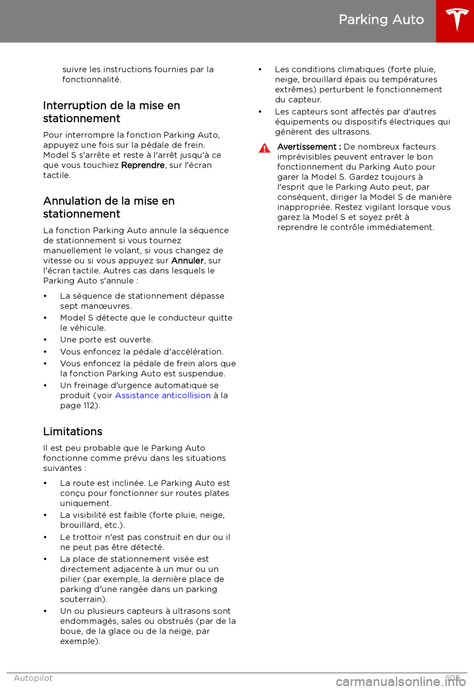TESLA MODEL S 2019 Manuel du propriétaire (in French) suivre les instructions fournies par lafonctionnalit TESLA MODEL S 2019 Manuel du propriétaire (in French) suivre les instructions fournies par lafonctionnalit