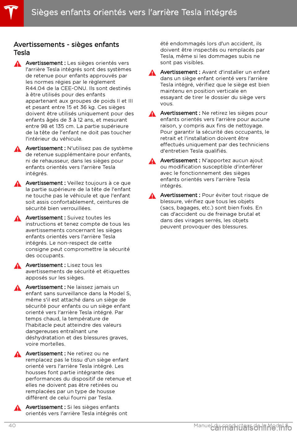 TESLA MODEL S 2019 Manuel du propriétaire (in French) Avertissements - si TESLA MODEL S 2019 Manuel du propriétaire (in French) Avertissements - si