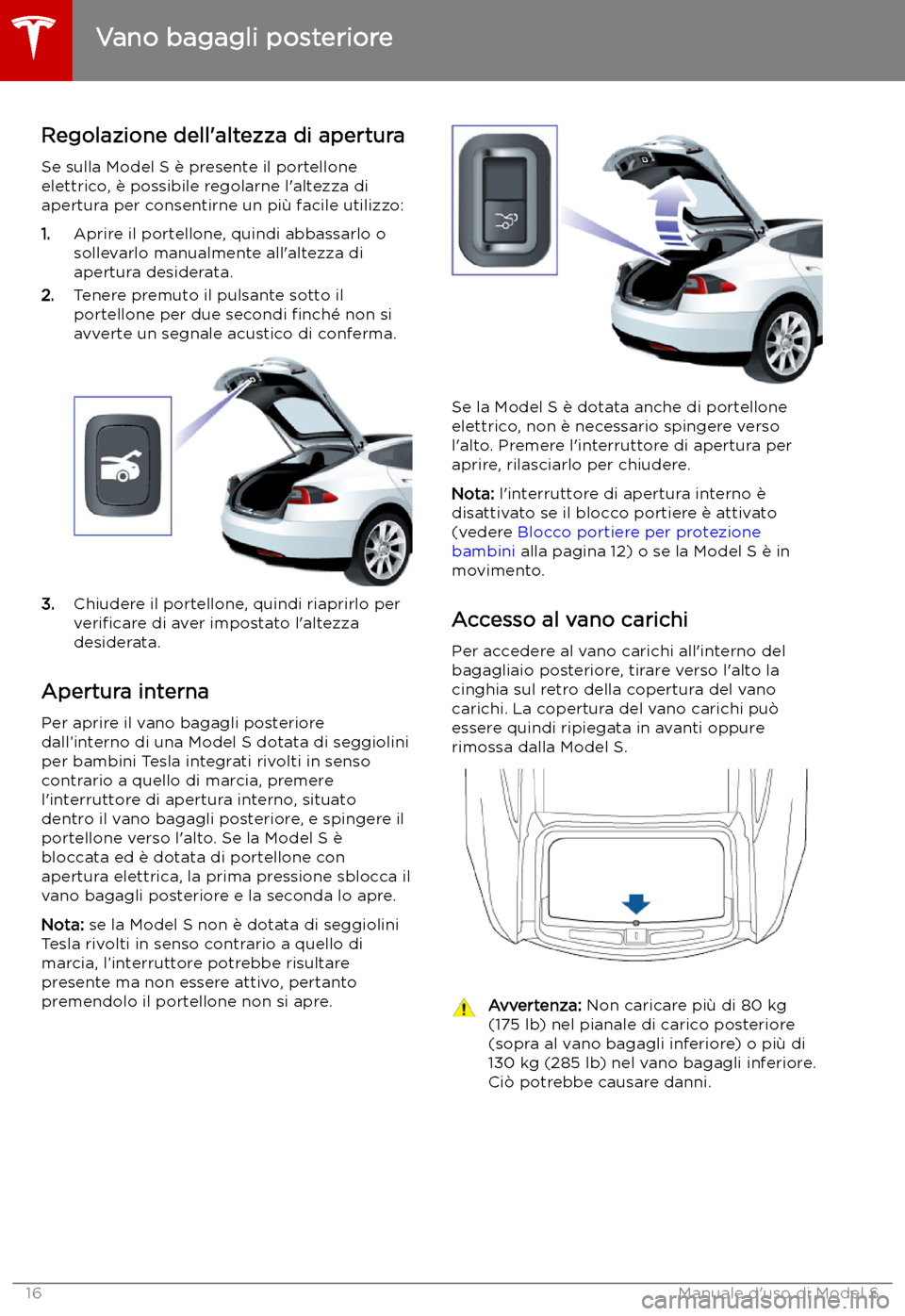TESLA MODEL S 2019 Manuale del proprietario (in Italian) Regolazione dell TESLA MODEL S 2019 Manuale del proprietario (in Italian) Regolazione dell