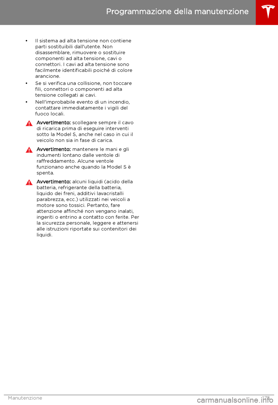 TESLA MODEL S 2019 Manuale del proprietario (in Italian) TESLA MODEL S 2019 Manuale del proprietario (in Italian)