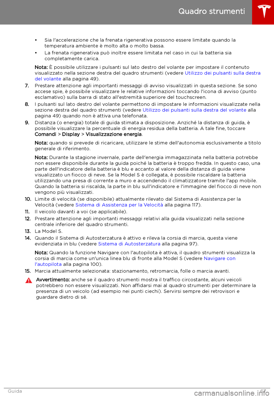 TESLA MODEL S 2019 Manuale del proprietario (in Italian) TESLA MODEL S 2019 Manuale del proprietario (in Italian)